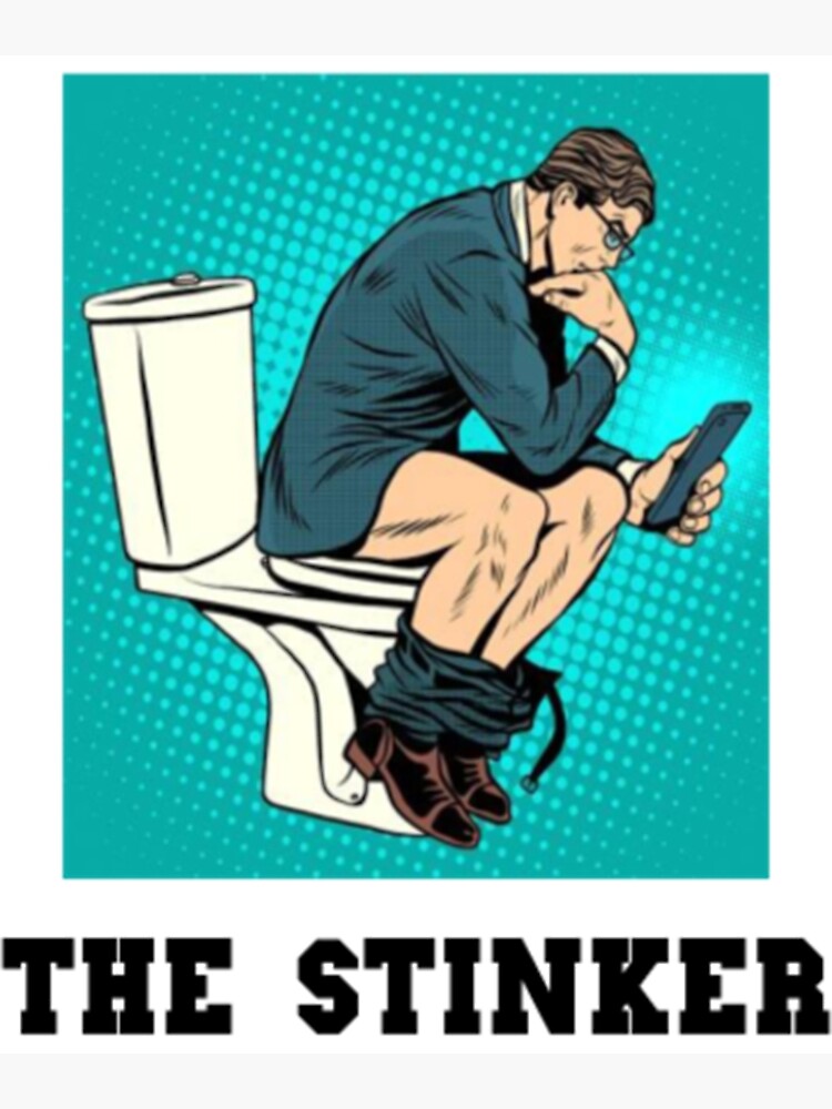 "Funny Poop Gifts Funny Poop Shirt The Stinker" Poster for Sale by