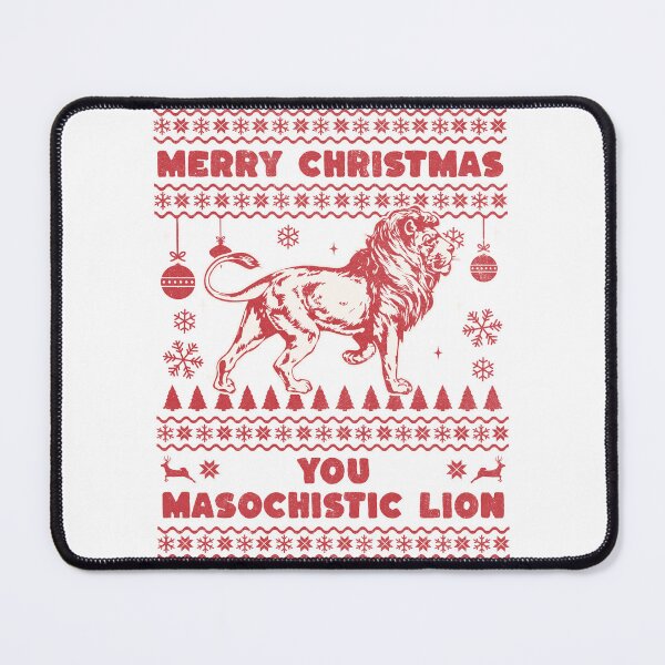 Item preview, Merry Christmas you masochistic lion designed and sold by SpiderMonkey913.