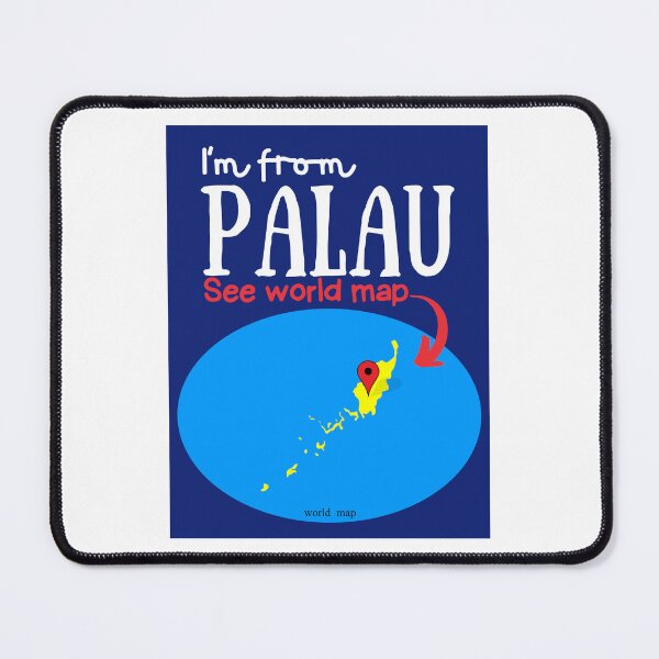 Item preview, I’m from Palau see world map designed and sold by iungs.