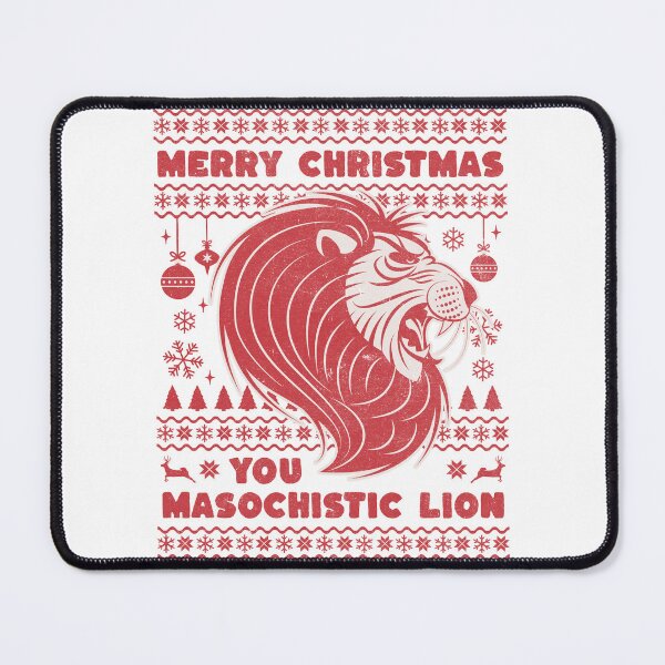Item preview, Merry Christmas you masochistic lion designed and sold by SpiderMonkey913.