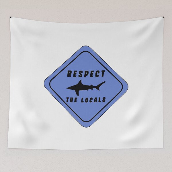 Item preview, Respect The Locals Shark, Funny Shark Gifts, Shark Lover Gifts designed and sold by Stixdesigns.