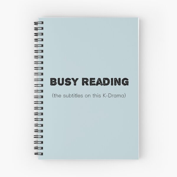 Item preview, Busy Reading (the subtitles on this K-Drama) designed and sold by CreativeKari.