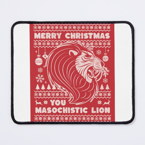 Item preview, Merry Christmas you masochistic lion designed and sold by SpiderMonkey913.