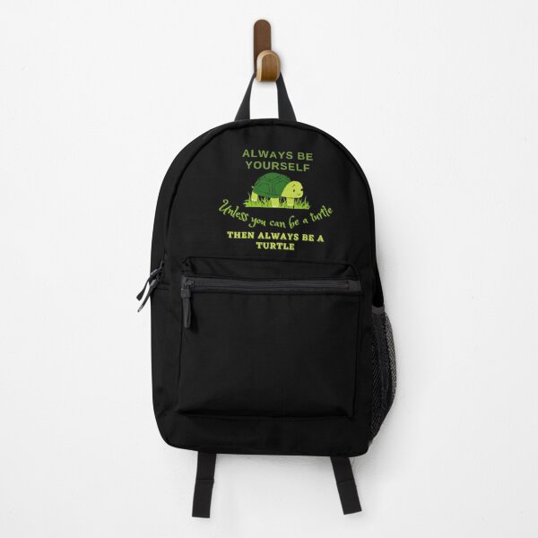 Item preview, Always Be Yourself Unless You Can Be A Turtle Then Always Be A Turtle - Funny Animal Turtle Lover designed and sold by Zyphrost ★★★★★ (✔).