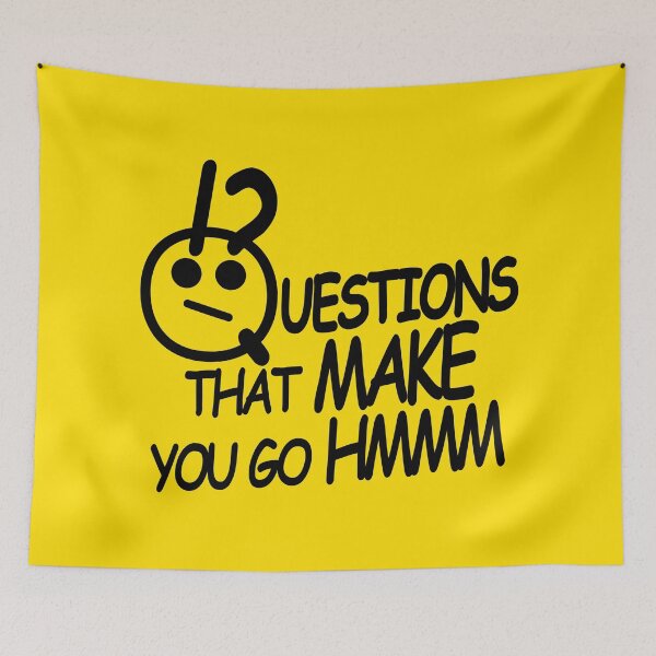 Item preview, Questions that make you go hmmm, things that make you quotes sayings meme designed and sold by StudioKokor.