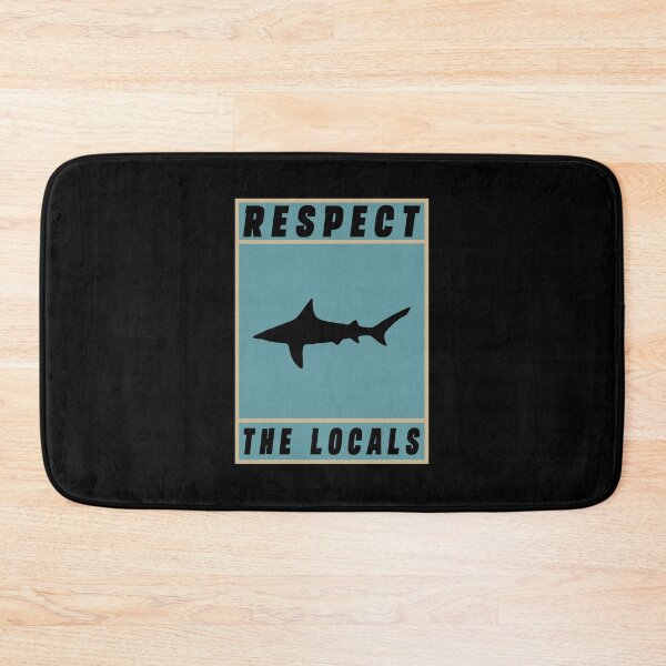 Item preview, Respect The Locals Shark, Shark Gifts for Shark Lovers, Cute Shark Gifts designed and sold by Stixdesigns.