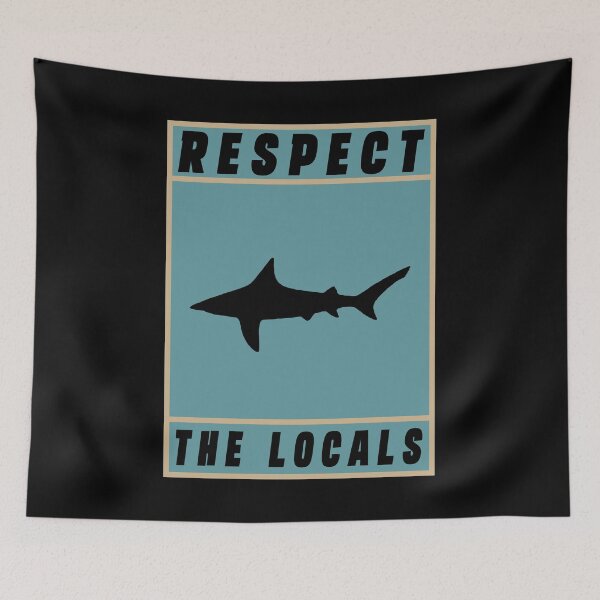 Item preview, Respect The Locals Shark, Shark Gifts for Shark Lovers, Cute Shark Gifts designed and sold by Stixdesigns.