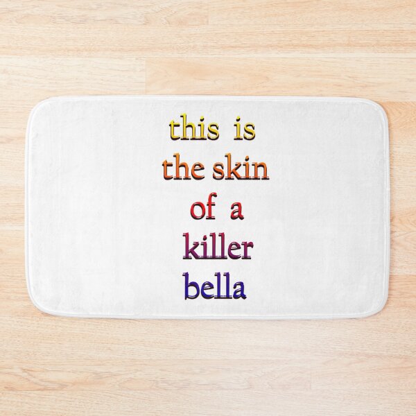 Item preview, Copy of this is the skin of a killer bella    designed and sold by GrawFurniture.