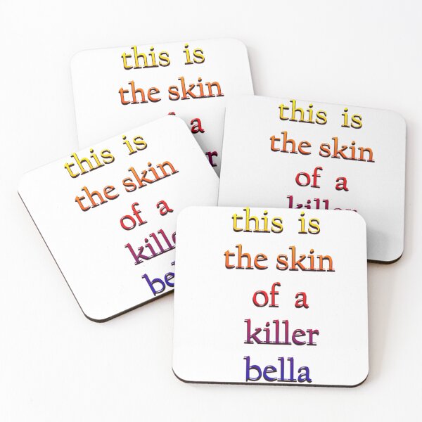 Item preview, Copy of this is the skin of a killer bella    designed and sold by GrawFurniture.