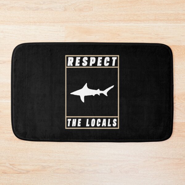 Item preview, Respect The Locals Shark, Shark Gifts for Shark Lovers, Cute Shark Gifts designed and sold by Stixdesigns.