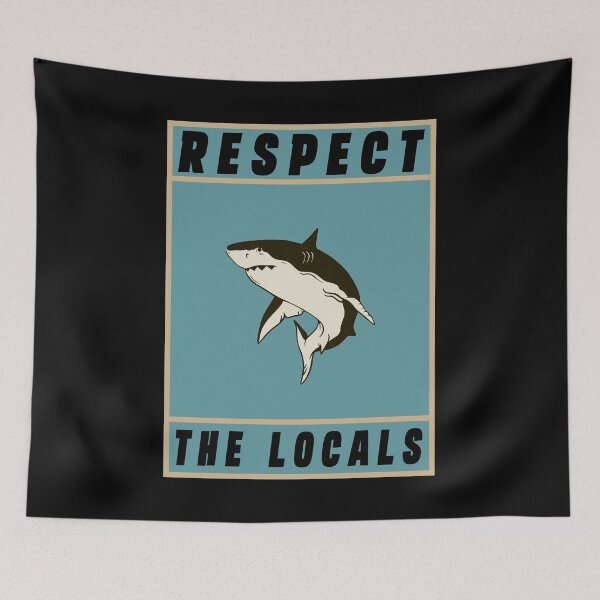 Item preview, Respect The Locals Shark, Shark Gifts for Shark Lovers, Cute Shark Gifts designed and sold by Stixdesigns.