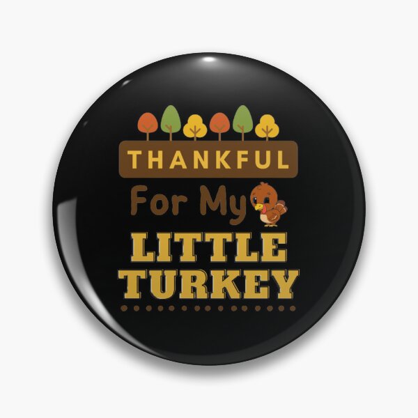 Item preview, Thankful For My Little Turkey - Fall - Thanks Giving Day designed and sold by shellagrash.