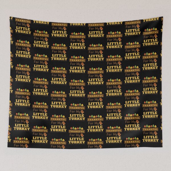 Item preview, Thankful For My Little Turkey - Fall - Thanks Giving Day designed and sold by shellagrash.
