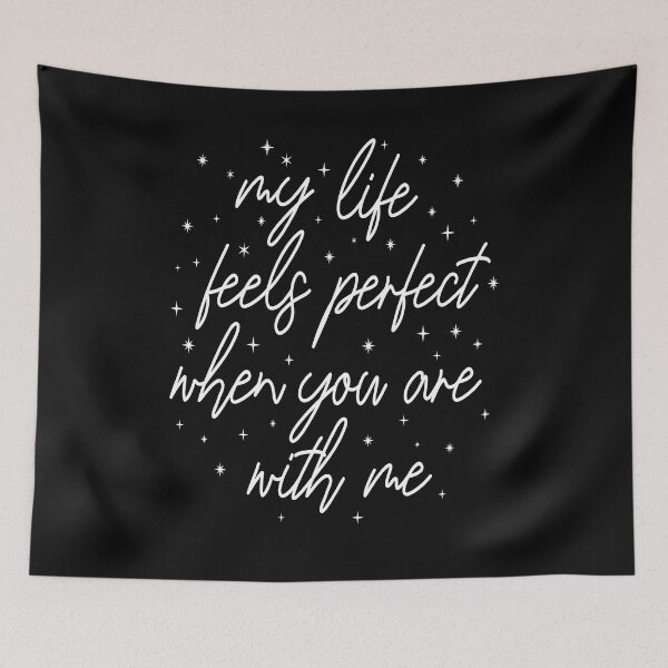 Item preview, My life feels perfect when you are with me designed and sold by pqrstshirts.