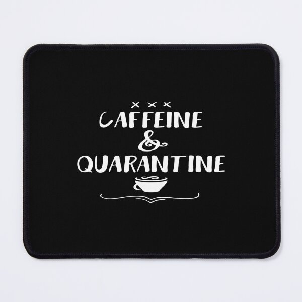 Item preview, Caffeine and Quarantine designed and sold by phassystore.