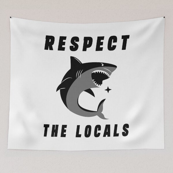 Item preview, Respect The Locals Shark, Shark Gifts for Shark Lovers, Cute Shark Gifts designed and sold by Stixdesigns.