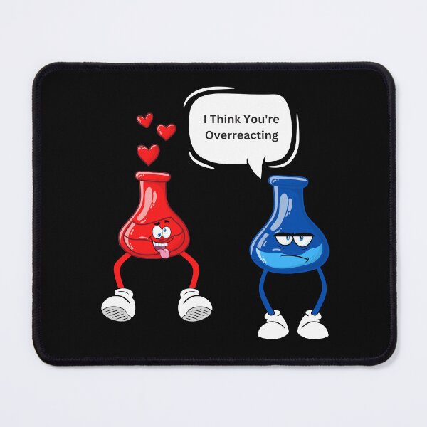 Item preview, I think you're overreacting designed and sold by Emotionsy.