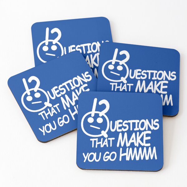 Item preview, Copy of Questions that make you go hmmm, things that make you quotes sayings meme-white designed and sold by StudioKokor.