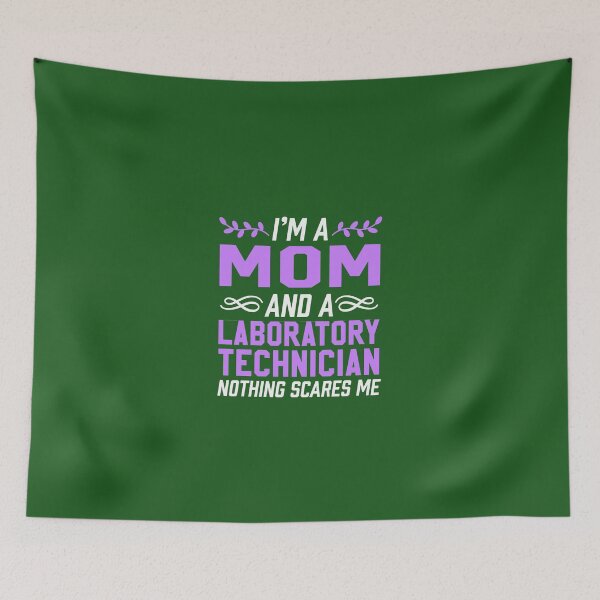 Item preview, Mom & Laboratory Technician Nothing Scares Me designed and sold by AlwaysAwesome.
