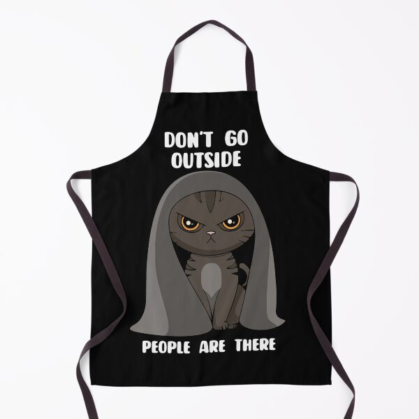 Item preview, Introvert Cat - Don't Go Outside There Are People There designed and sold by MazeMaterials.