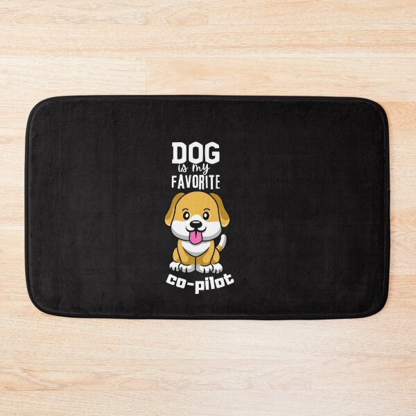 Item preview, Dog is my Favorite co-pilot designed and sold by thedazzlingmonk.