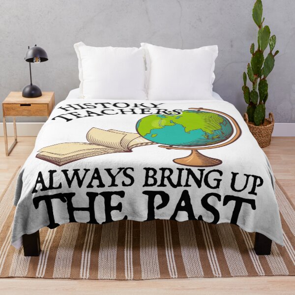 Item preview, History Teachers Always Bringing Up The Past designed and sold by historeetees1.