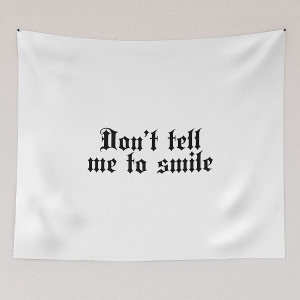 Item preview, Don't Tell Me To Smile designed and sold by JourneyCreative.