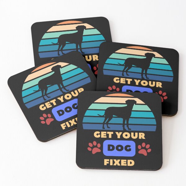 Item preview, Get Your Dog Fixed - Dog Day Pet lover Dog Lover Dog Owner designed and sold by Zyphrost ★★★★★ (✔).