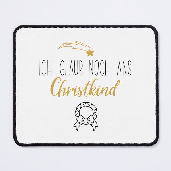 Item preview, Ich glaub noch ans Christkind. German text: I still believe in the Christ Child designed and sold by pidzam4e.