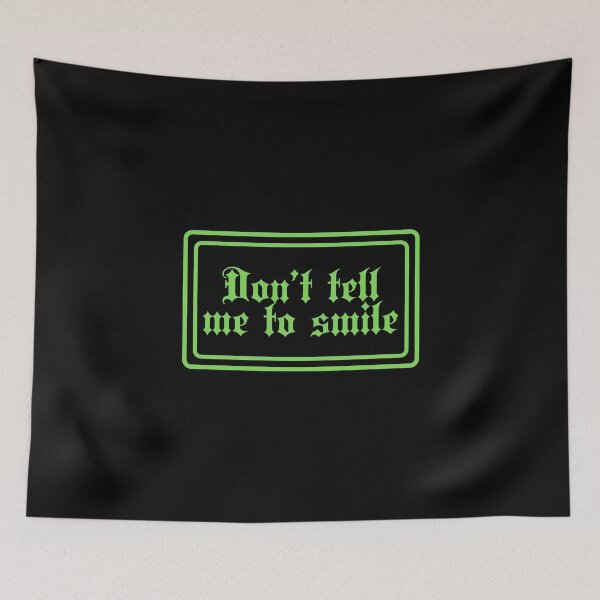 Item preview, Don't Tell Me To Smile designed and sold by JourneyCreative.
