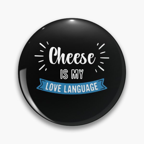 Item preview, Cheese Is My Love Language Funny Saying designed and sold by FunnyHomeQuotes.