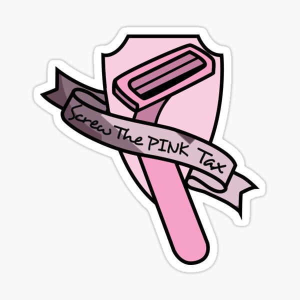 Item preview, Screw the Pink Tax designed and sold by SamGArt.