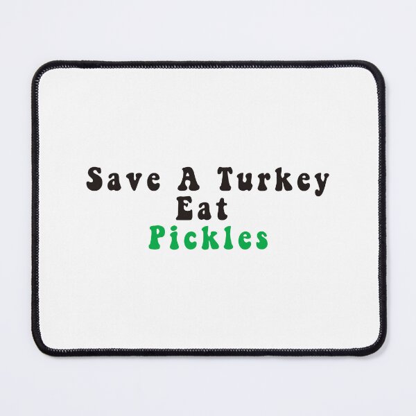 Item preview, Save A Turkey Eat A Pickles Funny Thanksgiving - Pickle Lovers Gifts designed and sold by Stixdesigns.