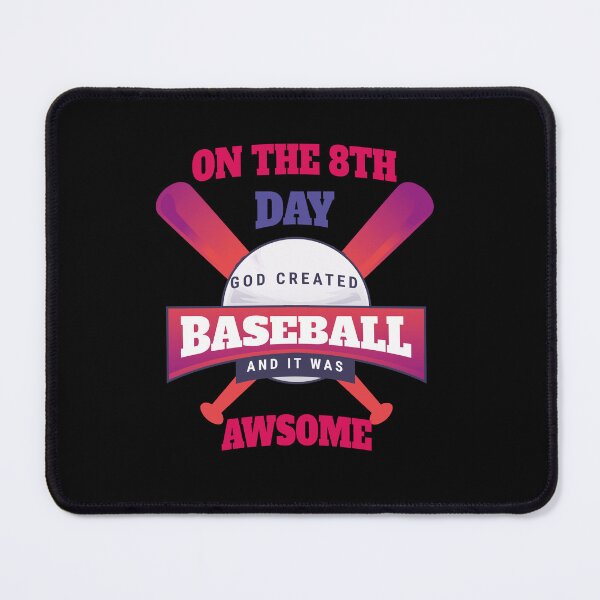 Item preview, ON THE 8TH DAY GOD CREATED BASEBALL AND IT WAS AWSOME designed and sold by LAVITASTORE.