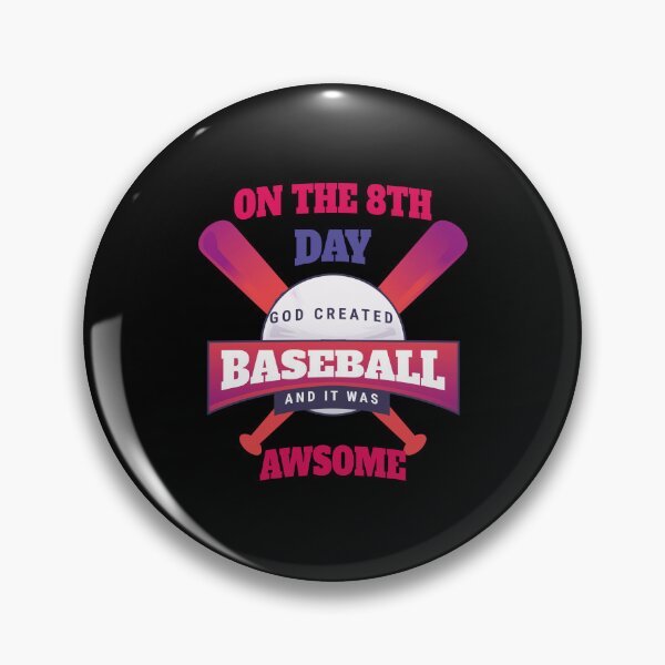 Item preview, ON THE 8TH DAY GOD CREATED BASEBALL AND IT WAS AWSOME  designed and sold by LAVITASTORE.