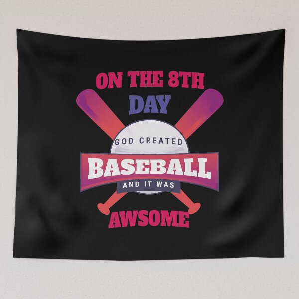 Item preview, ON THE 8TH DAY GOD CREATED BASEBALL AND IT WAS AWSOME  designed and sold by LAVITASTORE.