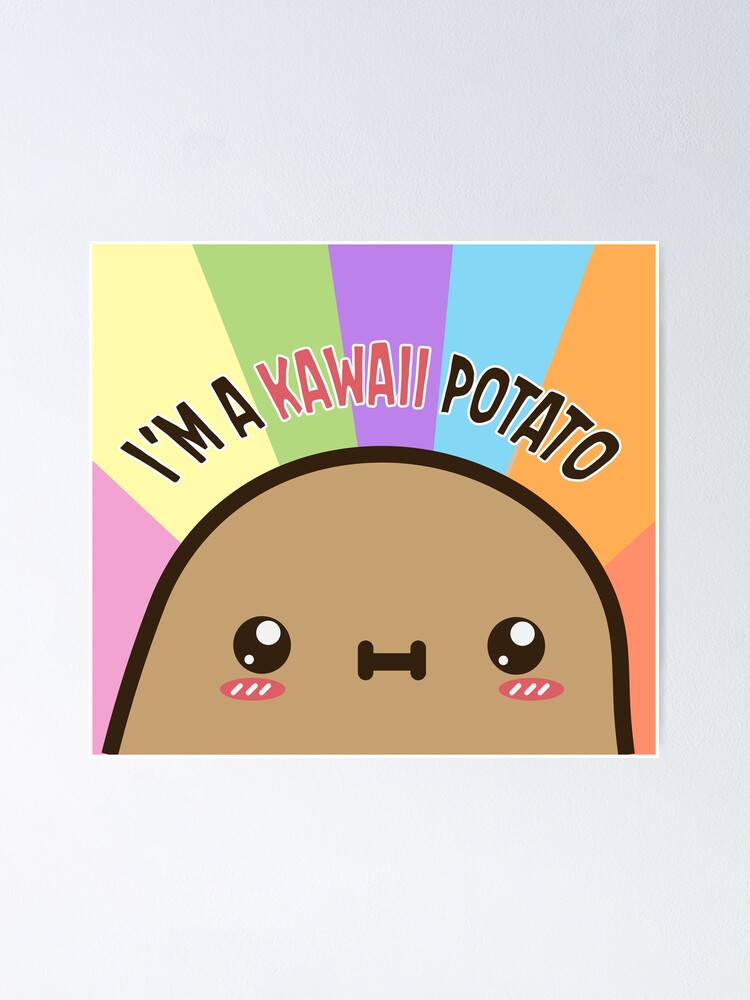 Kawii Potato Poster