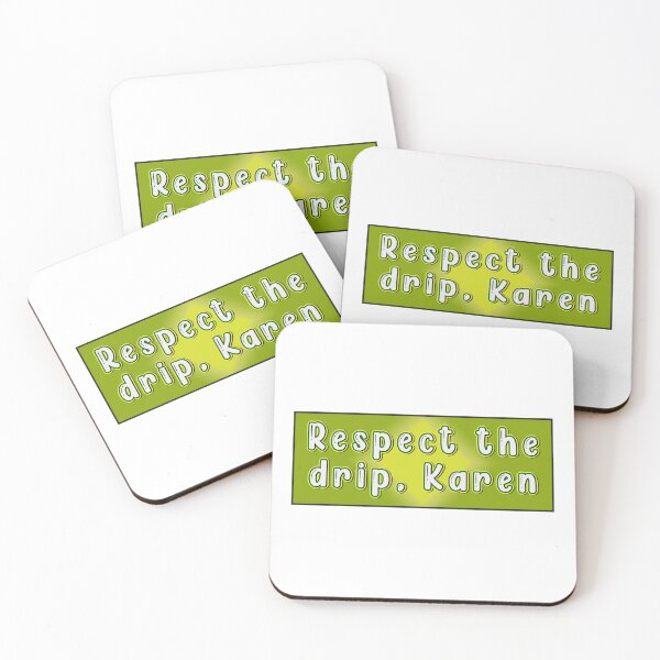 Item preview, Respect the drip karen designed and sold by Stixdesigns.