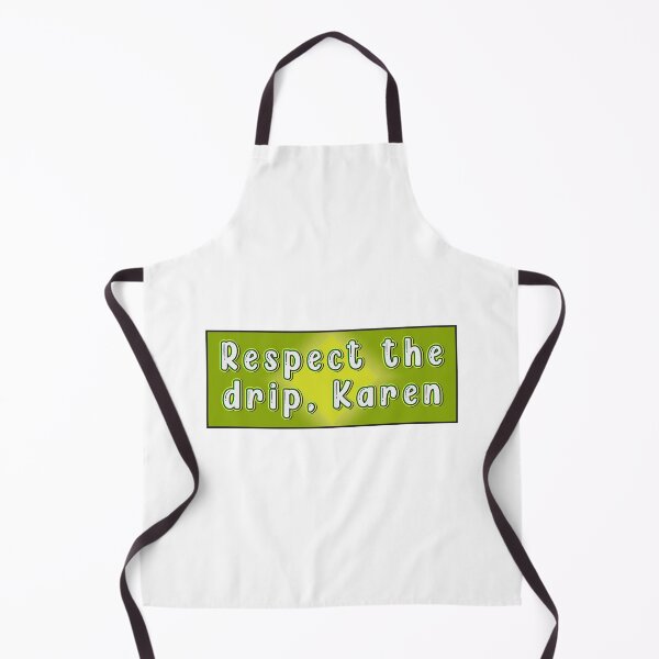 Item preview, Respect the drip karen designed and sold by Stixdesigns.