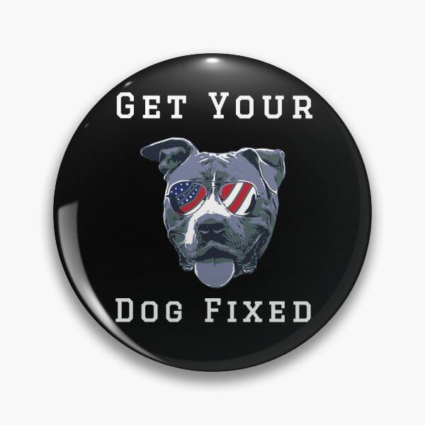 Item preview, Get Your Dog Fixed designed and sold by Sunset Design.