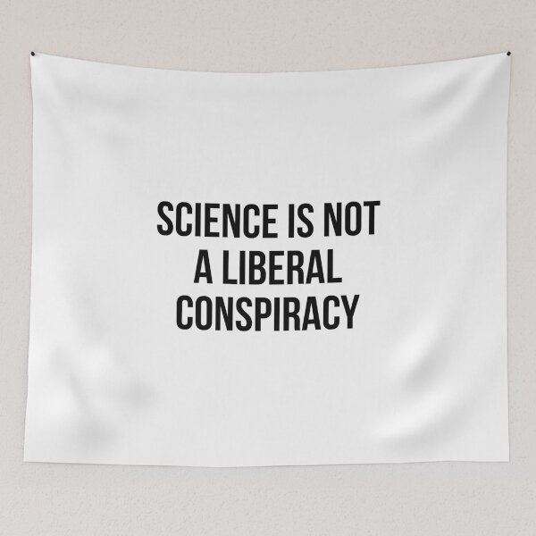 Item preview, Science is not a liberal conspiracy designed and sold by allthetees.