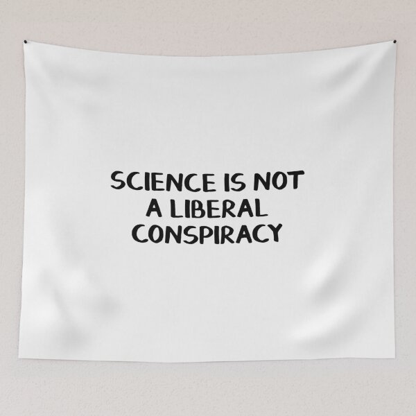 Item preview, Science is not a liberal conspiracy designed and sold by allthetees.