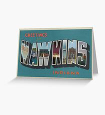 Greetings from Hawkins, Indiana Greeting Card