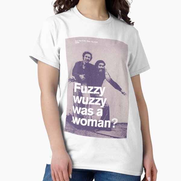 Item preview, Fuzzy Wuzzy was a Woman? designed and sold by DesignByMcEvoy.