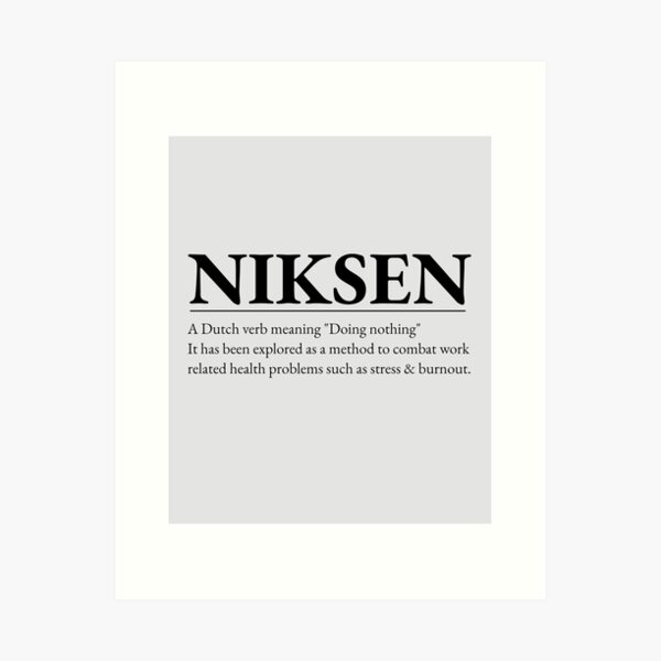Item preview, Niksen -The art of doing nothing- Simple black text design designed and sold by tinytiger77.