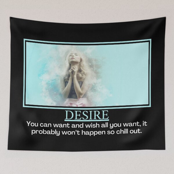Item preview, Desire- Demotivational Poster designed and sold by DesignsByDaddy.