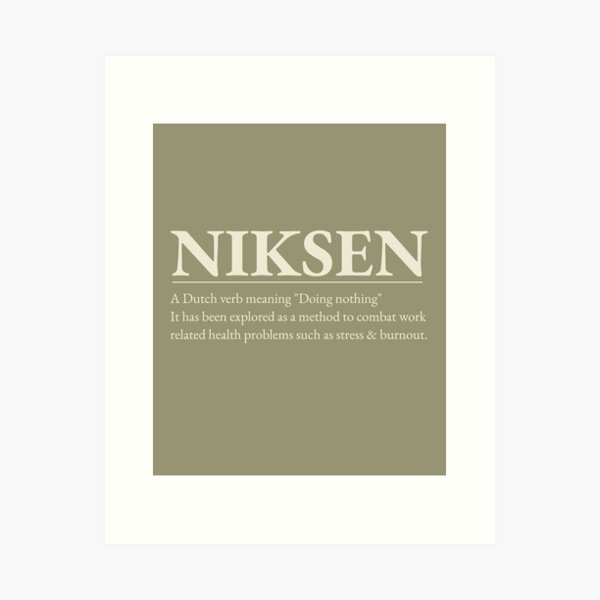 Item preview, Niksen -The art of doing nothing- Simple cream text design designed and sold by tinytiger77.