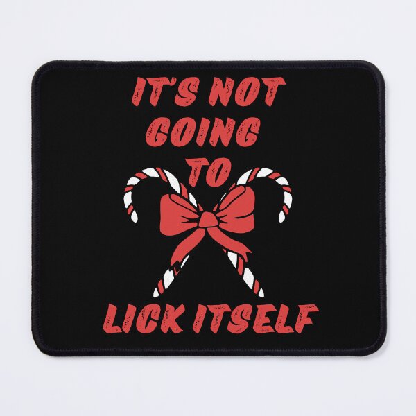 Item preview, It's Not Going To Lick Itself Christmas Candy Canes designed and sold by RockBeeDesigns.