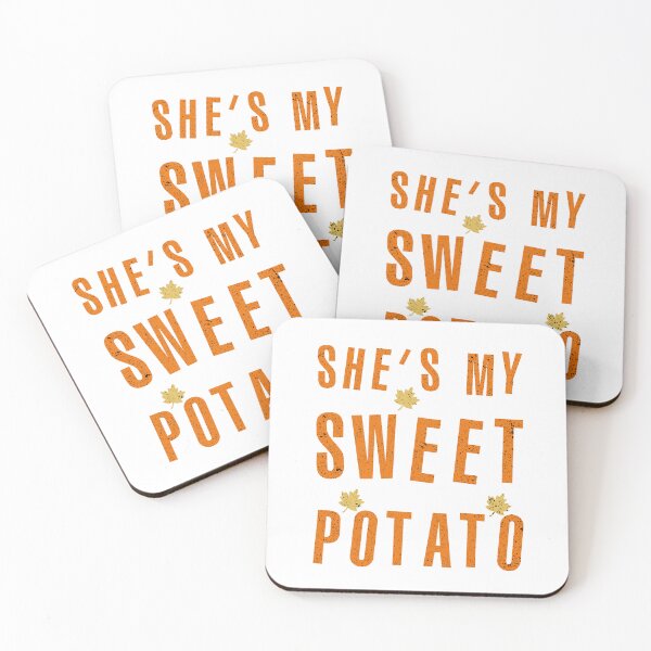 Item preview, She's My Sweet Potato designed and sold by franktact.