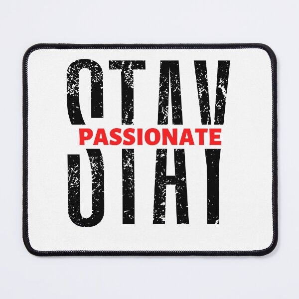 Item preview, Stay Passionate | Motivational Quote | Inspirational Quote designed and sold by Marigoldkey.